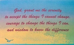 The Serenity Prayer offers guidance for healthy living.